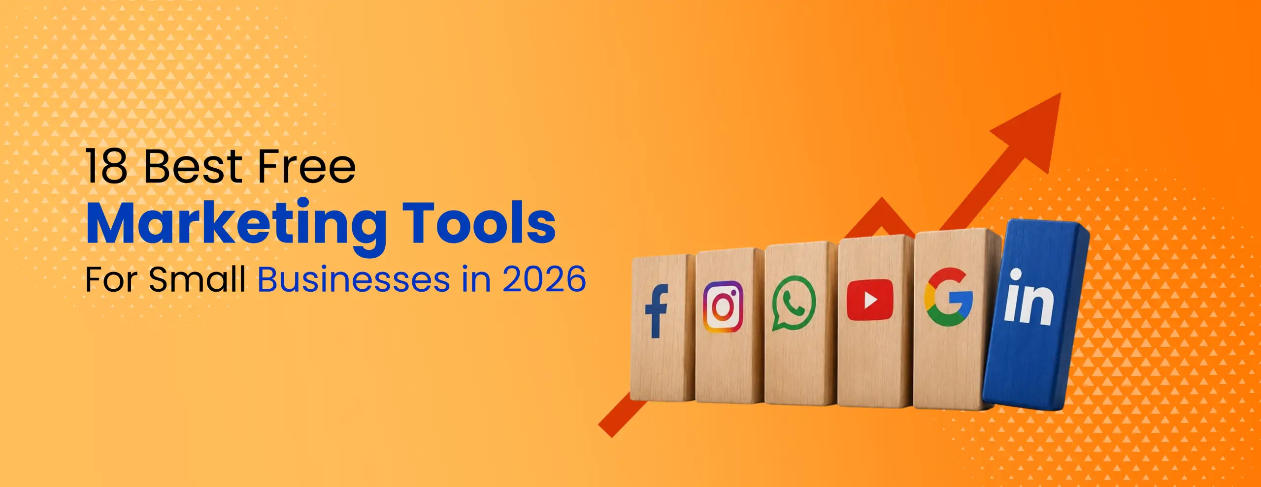 18 Best Free Marketing Tools for Small Businesses in 2026